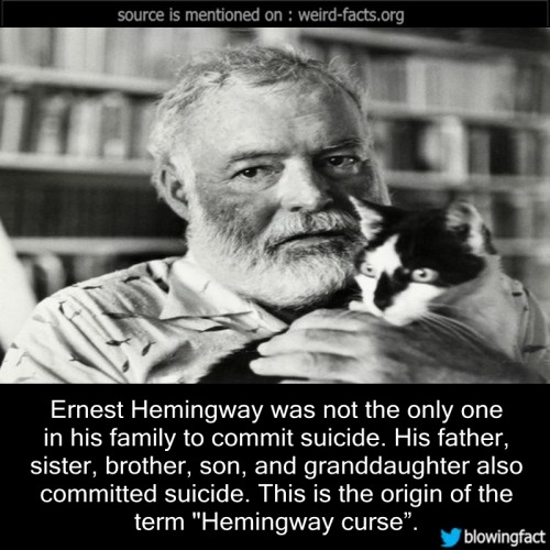 mindblowingfactz:Ernest Hemingway was not the only one in...