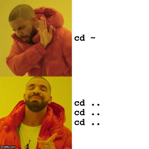 programmerhumour:How to use cd effectively