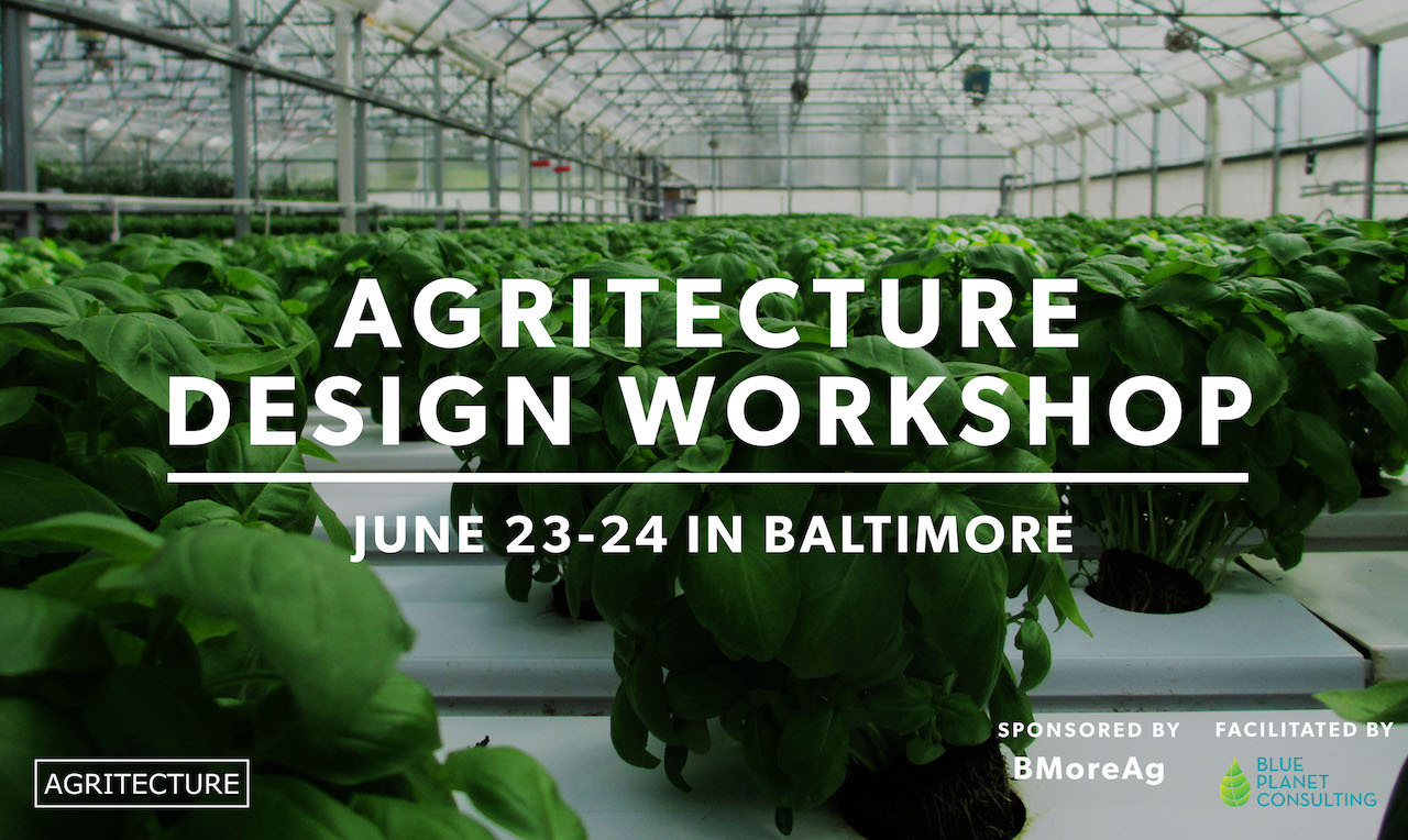 Agritecture Agritecture Design Workshop Is First Step Towards