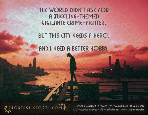 shorteststory:THIS CITY NEEDS A HERO // a very short story...