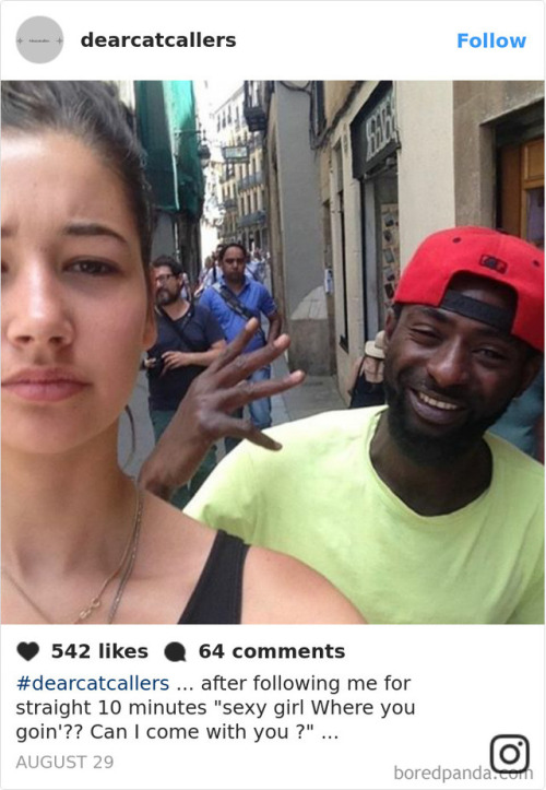 luciferlaughs:This woman started taking selfies with catcallers...