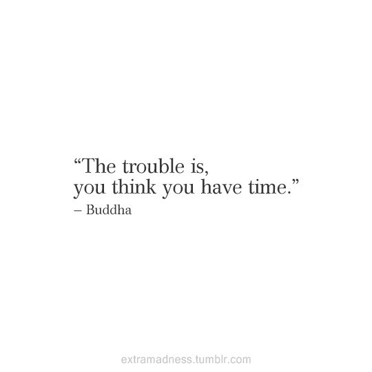 Never thought that the game. The Trouble you think you have time. The Trouble is you think you have time перевод на русский. Trouble is that you think you have time. The Trouble is you think you have time найти картинки.