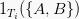 1_{T_i}(\{A,B\}) 1_{T_i}(\{A,B\})