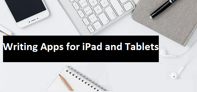 best writing apps for iphone best writing apps for android 2018