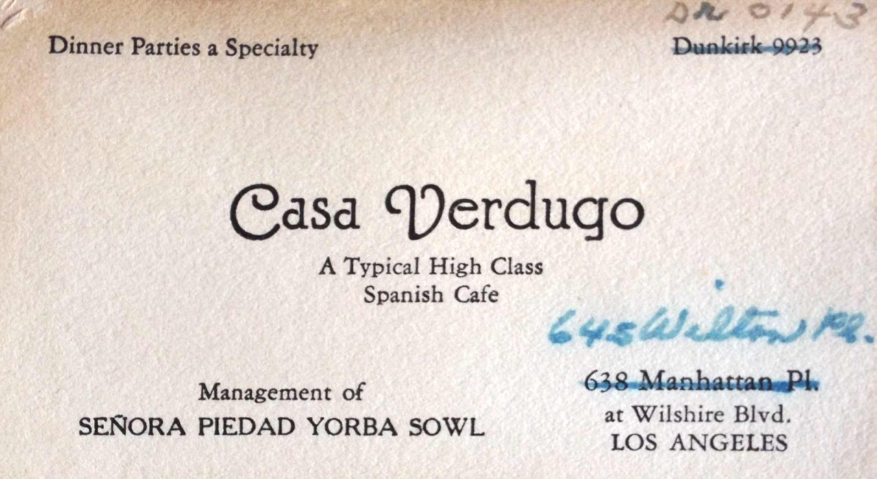 Piedad Yorba Sowl was, in the words of culinary historian Charles Perry (a contributor to our book), “Los Angeles’s first female celebrity chef and proprietress of the nation’s first upscale Mexican restaurant.” She opened the Casa Verdugo in 1905 as...