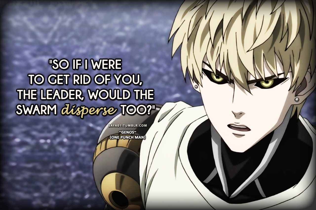 Anime & Manga Quotes | ONE PUNCH MAN | GENOS