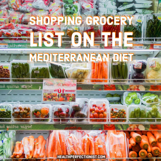 Shopping grocery list on the Mediterranean diet