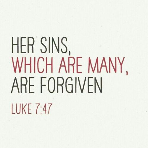 faithprayers:Luke 7:47