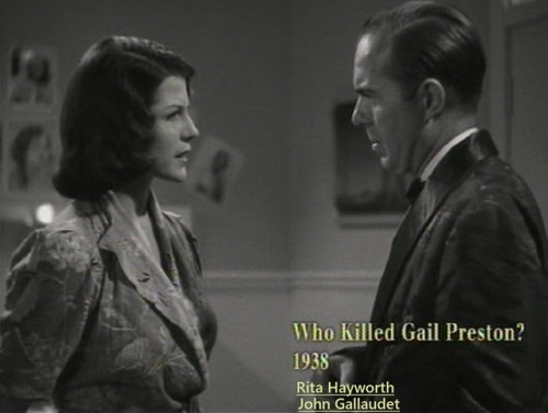 cansinofan:Rita Hayworth and John Gallaudet in “WHo Killed Gail...