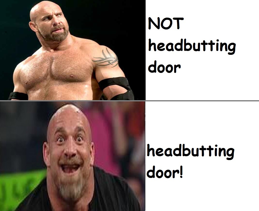 Goldberg Pro/Con chart vis-a-vis headbutting door
