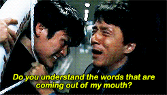 Image result for under the words coming out of my mouth jackie chan