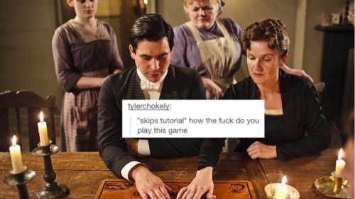 malfoy-daughter:Downton Abbey Meme: Downton Abbey + text posts...