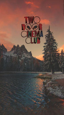 Two Door Cinema Club Tumblr
