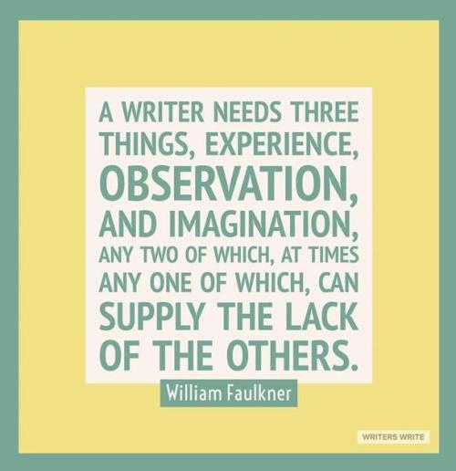 amandaonwriting:Quotable – William FaulknerFind out more...