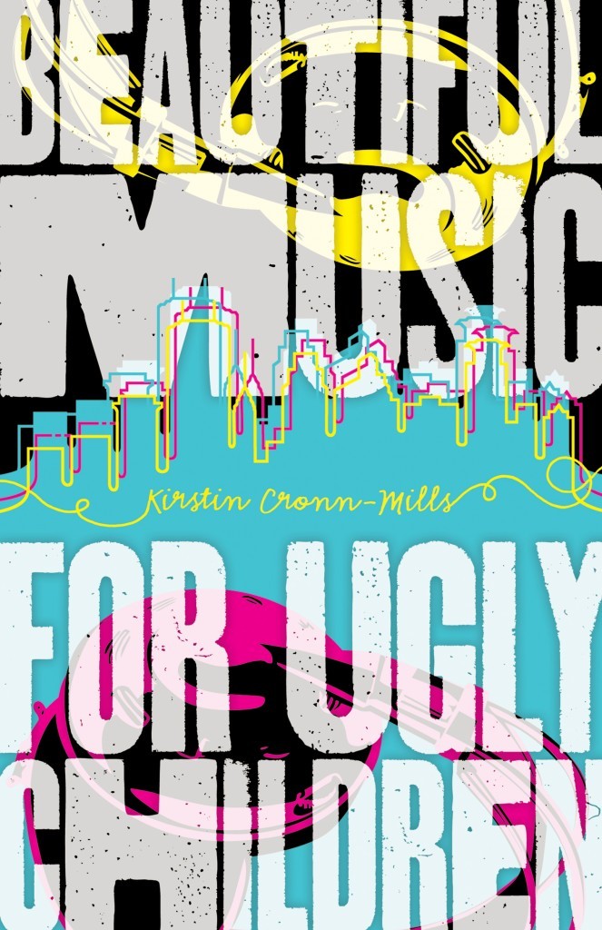 Beautiful Music for Ugly Children by Kirstin Cronn-Mills