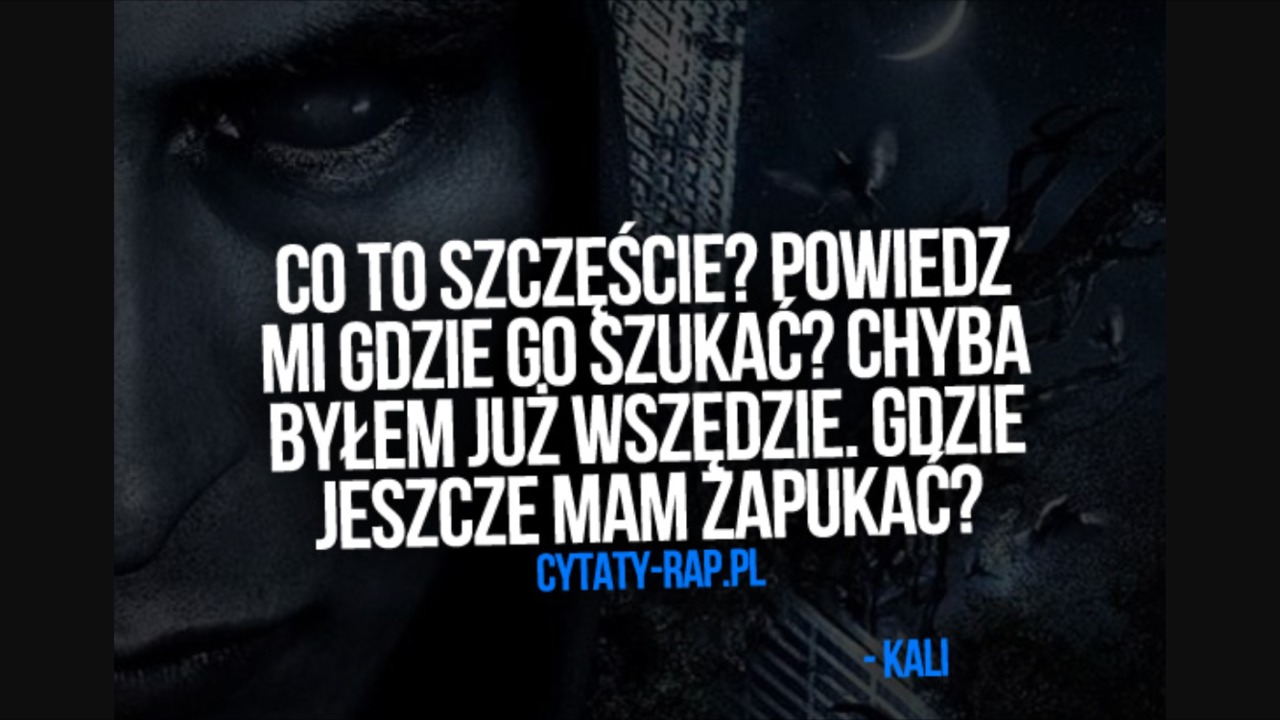 Rap Cytaty Kali 5050
