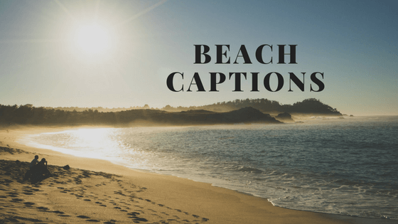 Selfie Captions 25 Beach Instagram Captionsshort Beach