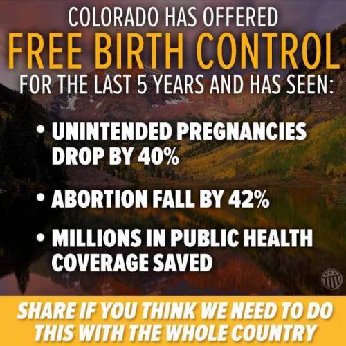 Colorado free birth control unintended pregnancies abortion money saving