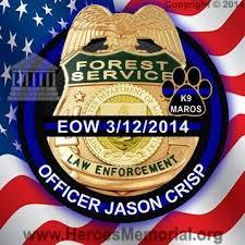 foxhuntr870:R.I.P. U.S. Forest Service Officer Jason Crisp and...