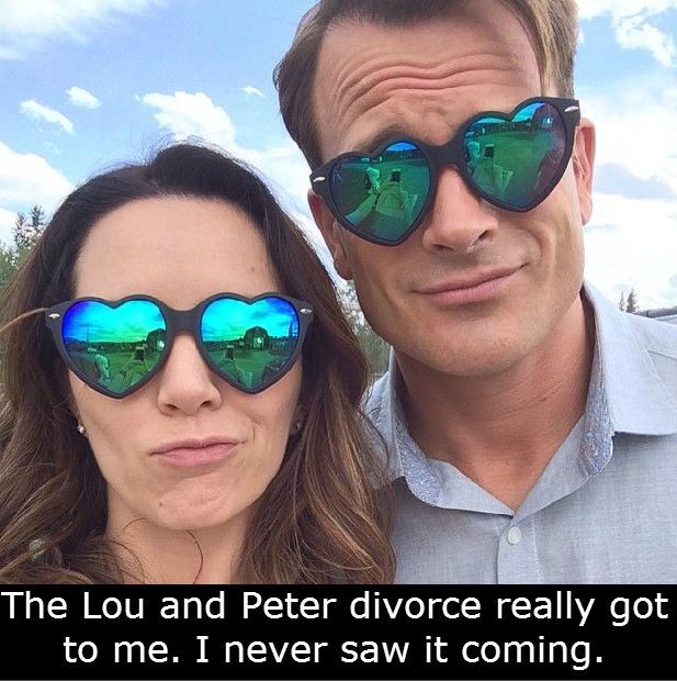 Heartland Confessions — “The Lou and Peter divorce really got to me. I...