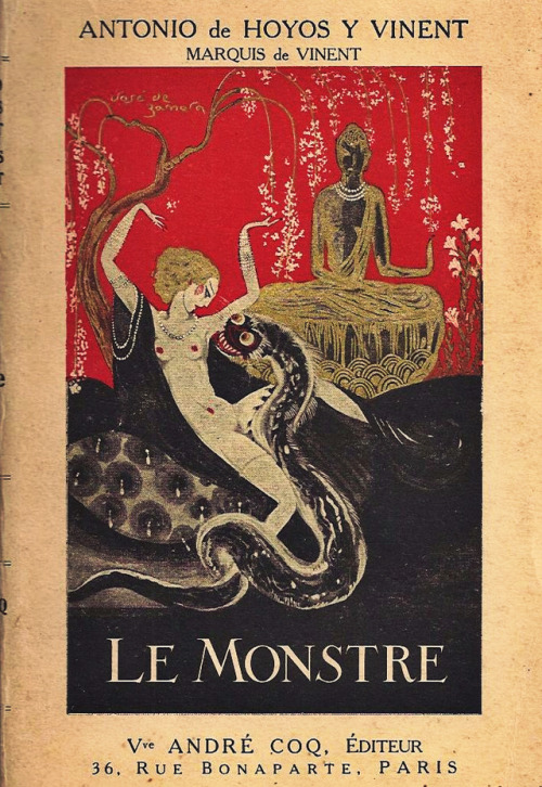 Le Monstre, par Antonio de Hoyos y Vinent, marquis de Vinent. Paris ~ 1915