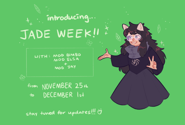 hello everyone!! this is mod jay, bimbo and elsa and we’re so happy to announce this years JADE WEEK!!!! jade week starts on...