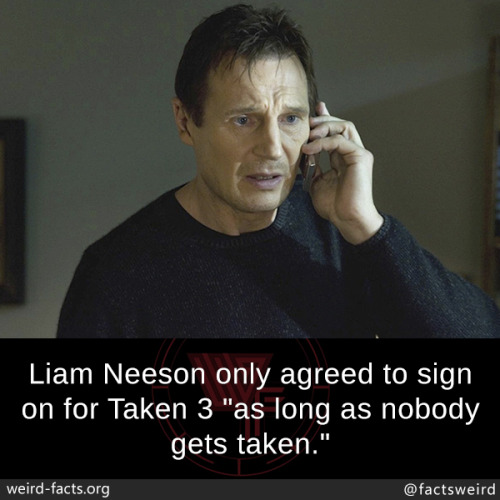 taken liam neeson | Tumblr