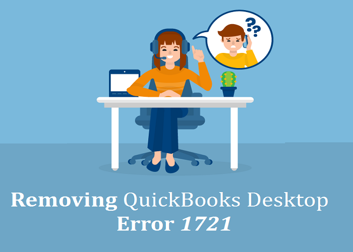 Removing QuickBooks Desktop Error 1721