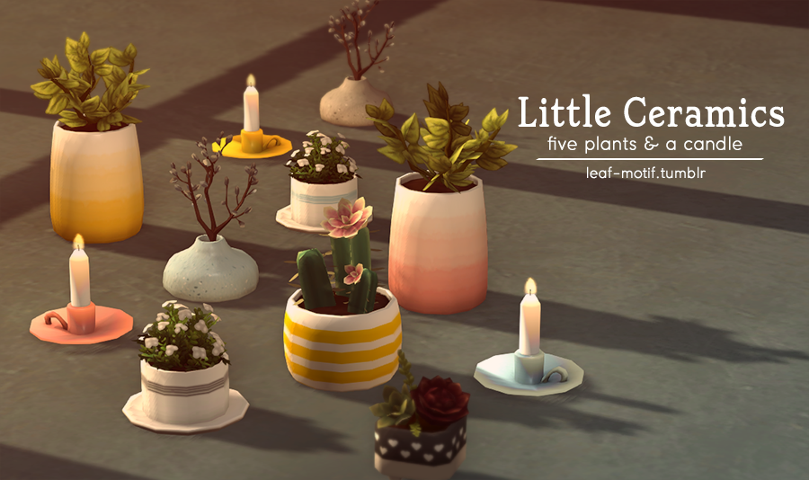 Little Ceramics - five plants & a candle! base game compatible. each item has one plain white swatch
download!