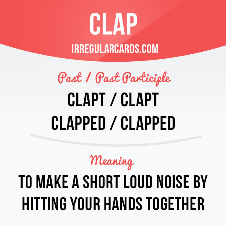 irregular-verb-cards-clap-means-to-make-a-short-loud-noise-by