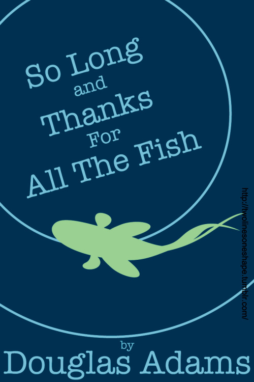 so long and thanks for all the fish book