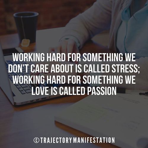 Working hard for something we don’t care about is called...