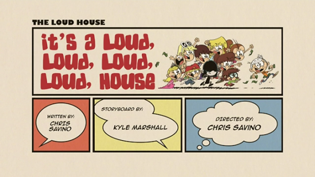 Sean's Animation Recaps — The Loud House-It’s a Loud, Loud, Loud, Loud ...