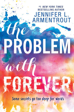 The Problem With Forever by Jennifer L Armentrout