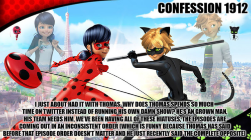 miraculousladybug-confessions:“I just about had it with...