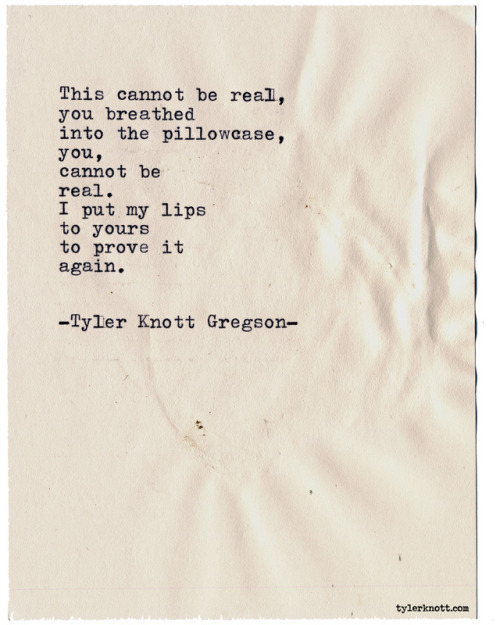 tylerknott:Typewriter Series #2165 by Tyler Knott Gregson