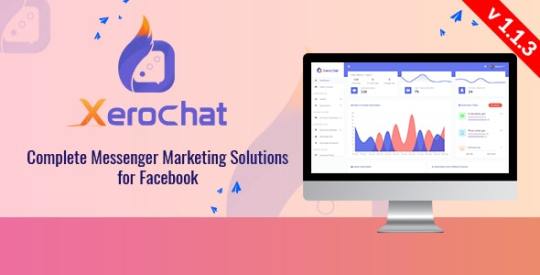 XeroChat v1.1.3 - Complete Messenger Marketing Software for Facebook Nulled