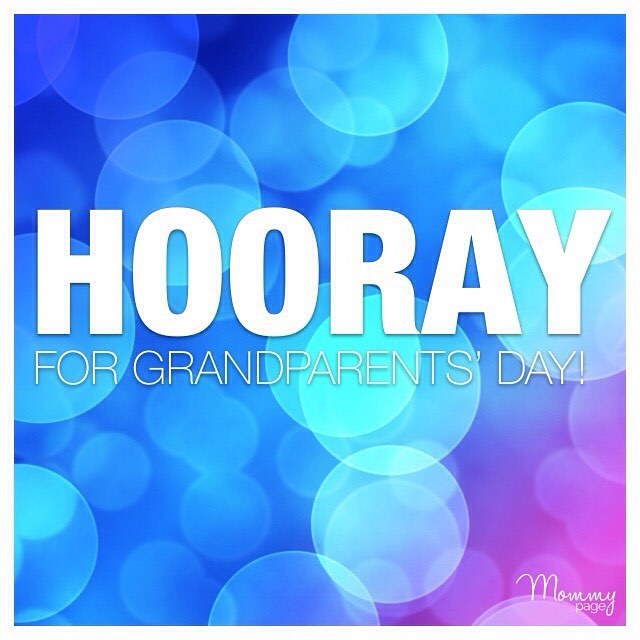 Download TODAY IS GRANDPARENTS DAY! Let them have a day... | Mommypage