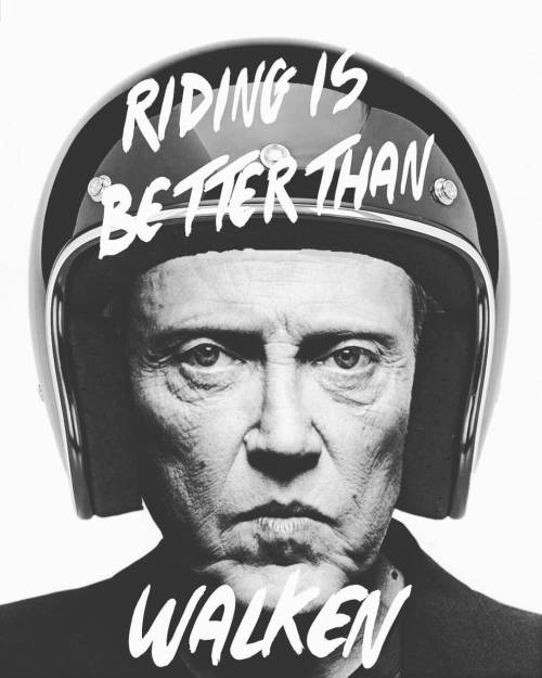 motorcycleism: True dat! #christopherwalken... | Bikes and Other Stuff