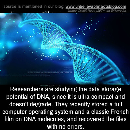 unbelievable-facts:Researchers are studying the data storage...