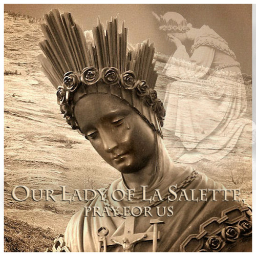 Happy Feast DayOur Lady of LaSalette message was one of...