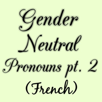 Gender Neutral Pronouns Chart