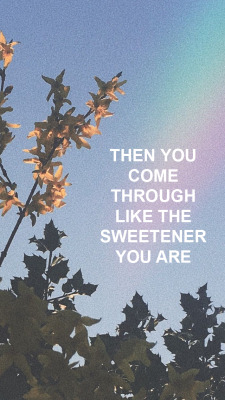 Ariana Grande Sweetener Lyrics Tumblr
