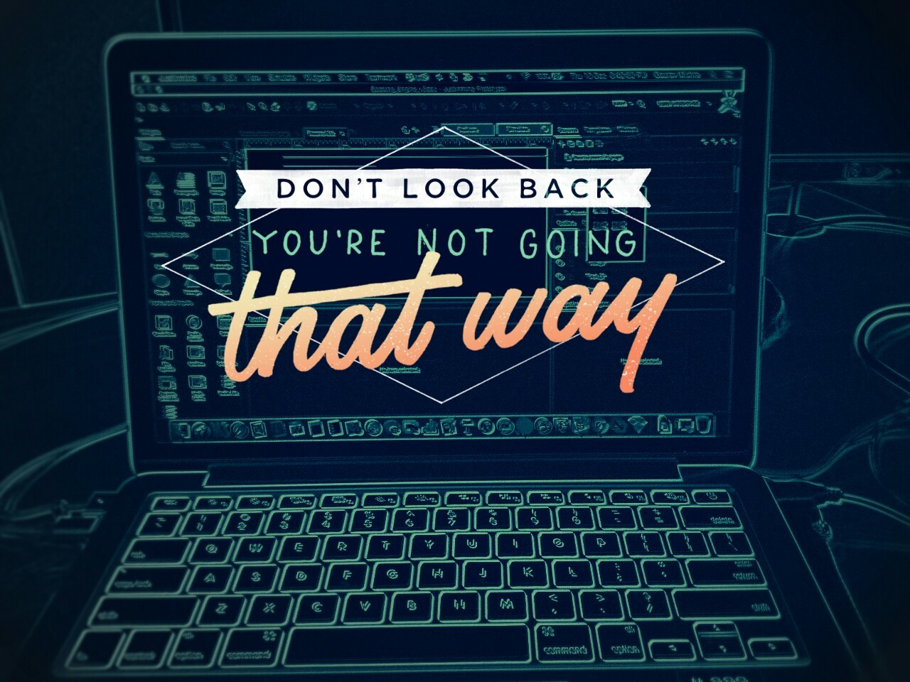 designkida-stay-tough-don-t-look-back-when-the-way-is