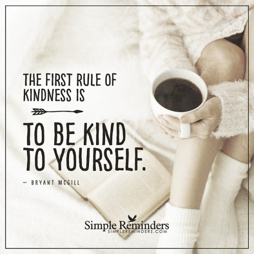 bryantmcgill:The first rule of kindness is to be kind to...