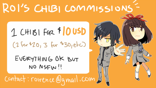 roirence:Hello folks! Going to advertise chibi commissions...