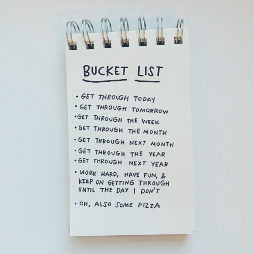 10knotes:The only bucket list I can reasonably have