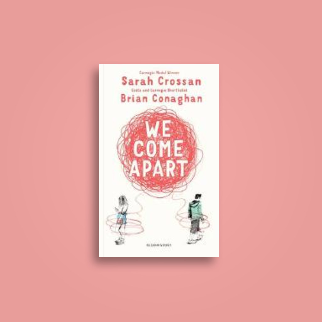 we come apart by sarah crossan