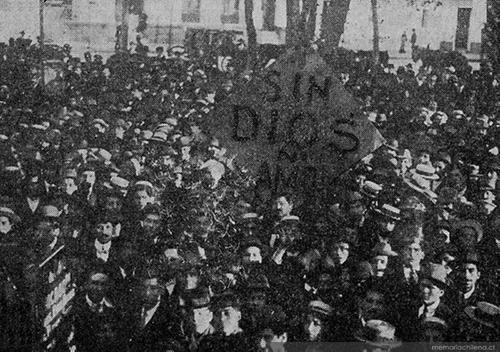 Anarchists workers´ protest. Chile c.1920
In the banner you can read: No God, No master