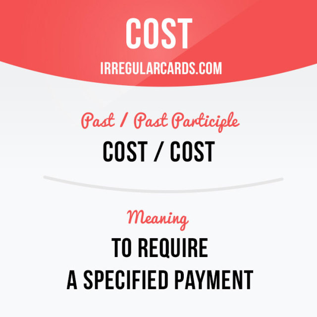 irregular-verb-cards-cost-means-to-require-a-specified-payment